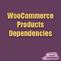  WooCommerce Products Dependencies v1.0.0 - дополнение для WooCommerce 